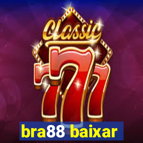 bra88 baixar